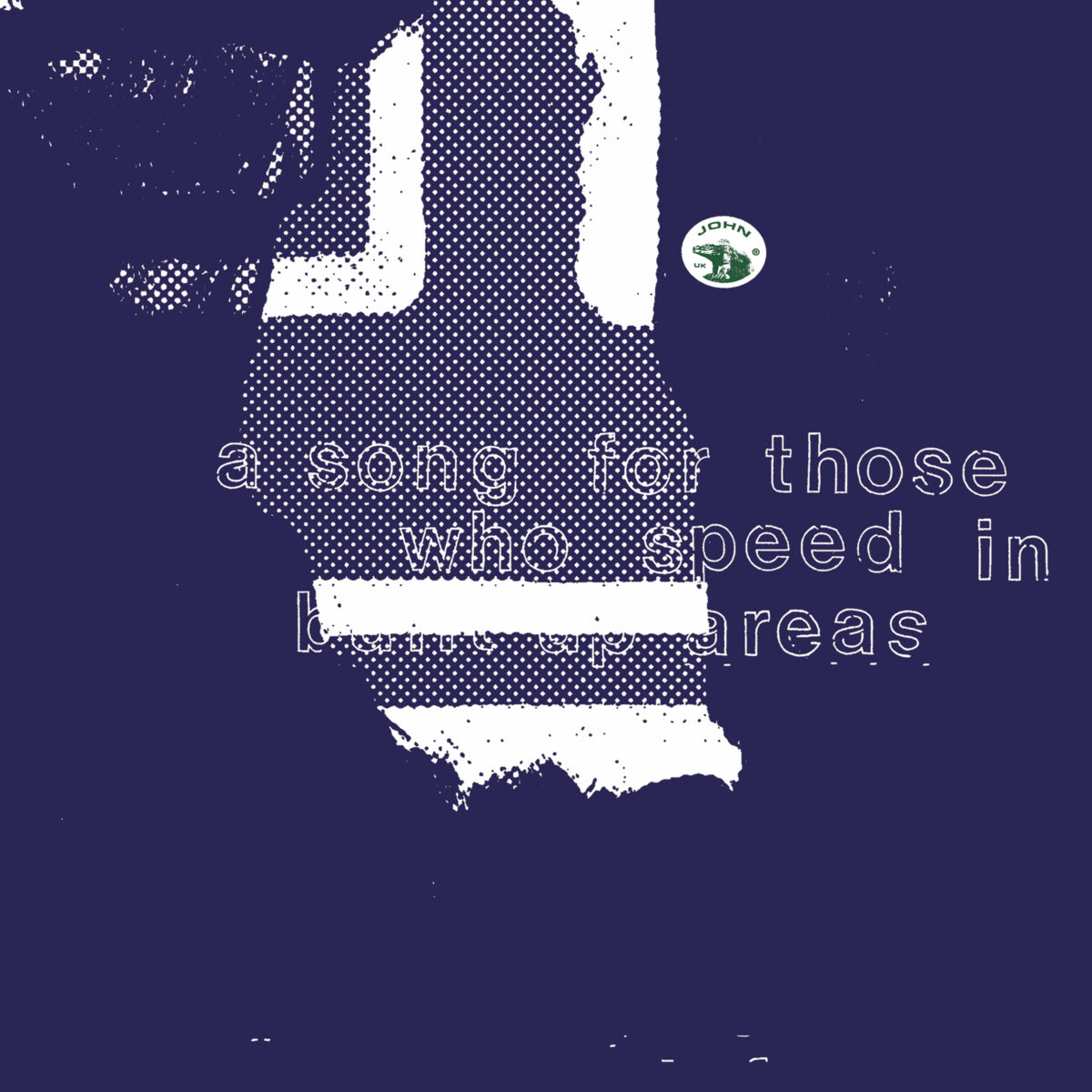 JOHN (TIMESTWO) — A Song For Those Who Speed In Built-up Areas